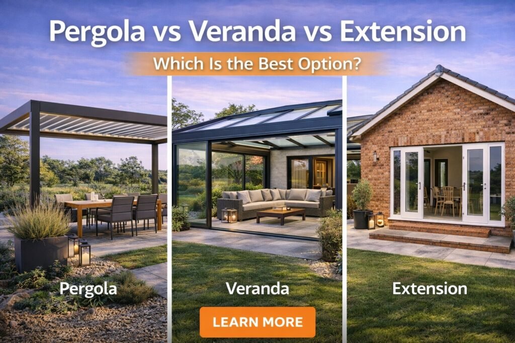 Pergola vs veranda vs extension comparison showing different outdoor living solutions and home extension options