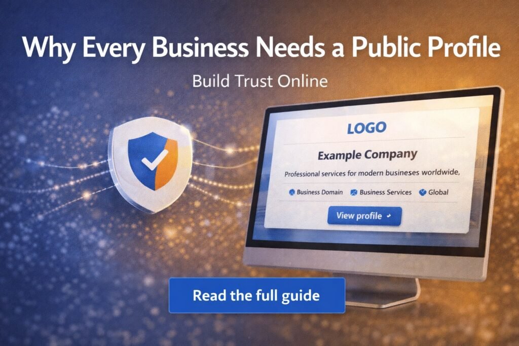 Why every business needs a public profile to build trust and visibility